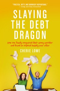 Pre-order Slaying the Debt Dragon, the story of a family who paid off $127K in four years.